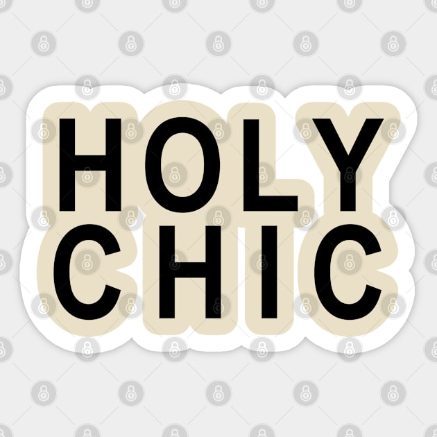 Holy Chic Sticker by hothippo